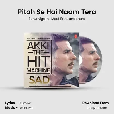 Pitah Se Hai Naam Tera MP3 Song by Sonu Nigam Cover