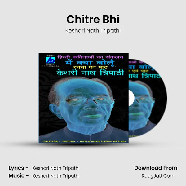 Chitre Bhi MP3 Song by Keshari Nath Tripathi Cover