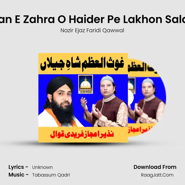 Jaan E Zahra O Haider Pe Lakhon Salam MP3 Song by Nazir Ejaz Faridi Qawwal Cover