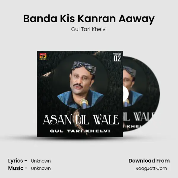 Banda Kis Kanran Aaway MP3 Song by Gul Tari Khelvi Cover