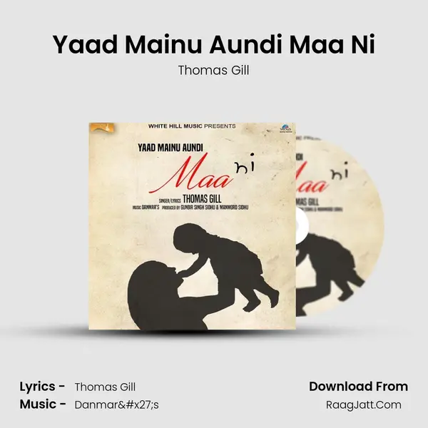 Yaad Mainu Aundi Maa Ni MP3 Song by Thomas Gill Cover