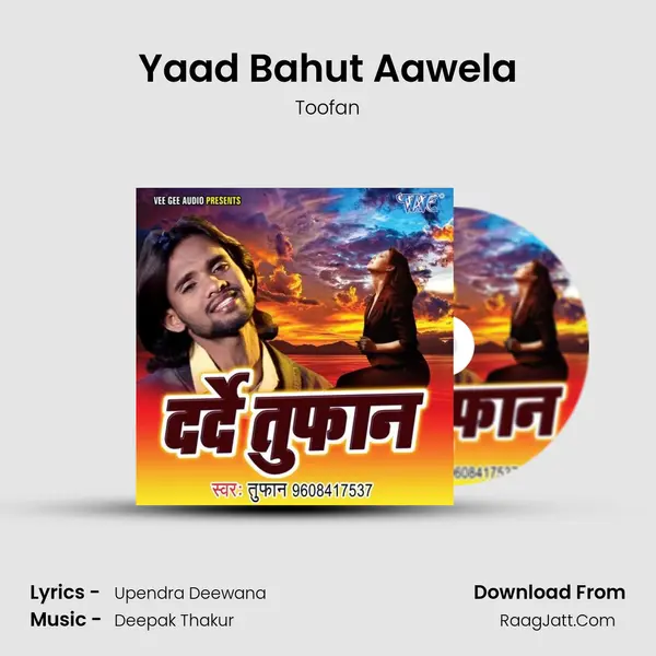 Yaad Bahut Aawela MP3 Song by Toofan Cover