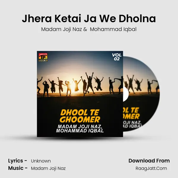 Jhera Ketai Ja We Dholna mp3 song