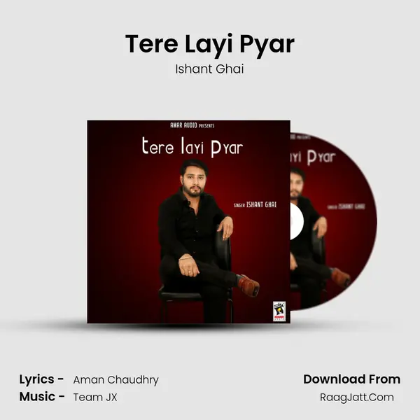 Tere Layi Pyar - Ishant Ghai