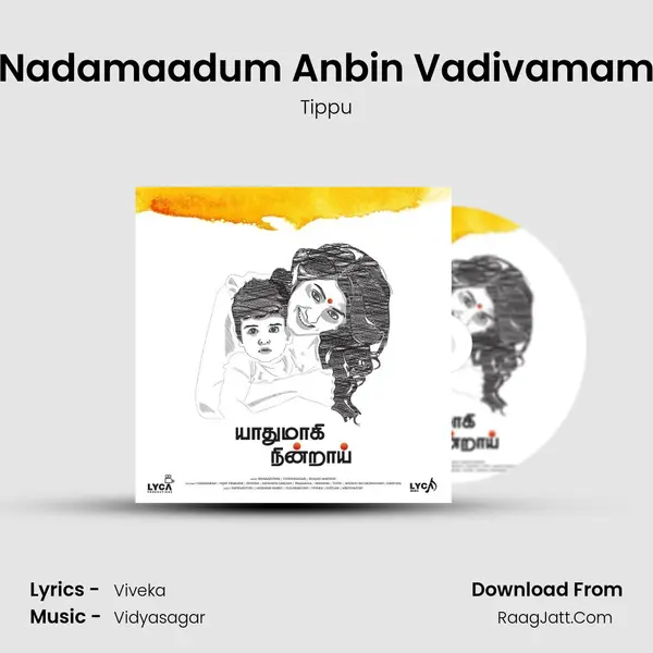 Nadamaadum Anbin Vadivamam MP3 Song by Tippu Cover