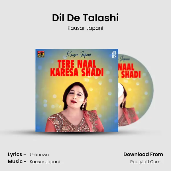 Dil De Talashi MP3 Song by Kausar Japani Cover