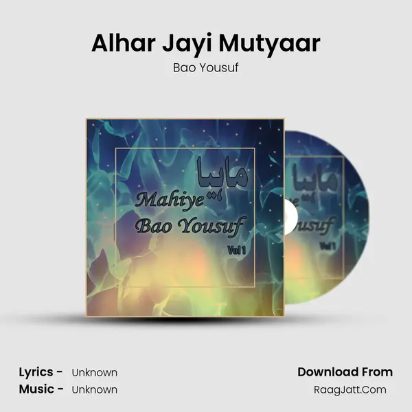 Alhar Jayi Mutyaar mp3 song