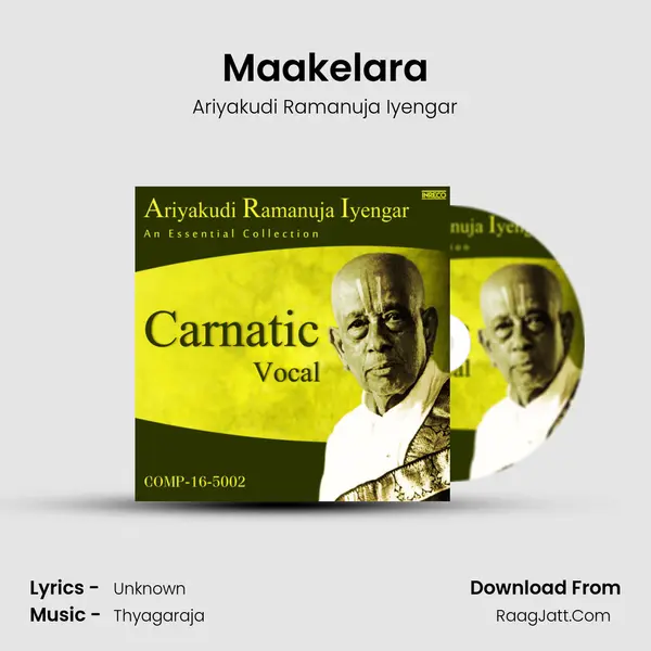 Maakelara MP3 Song by Ariyakudi Ramanuja Iyengar Cover