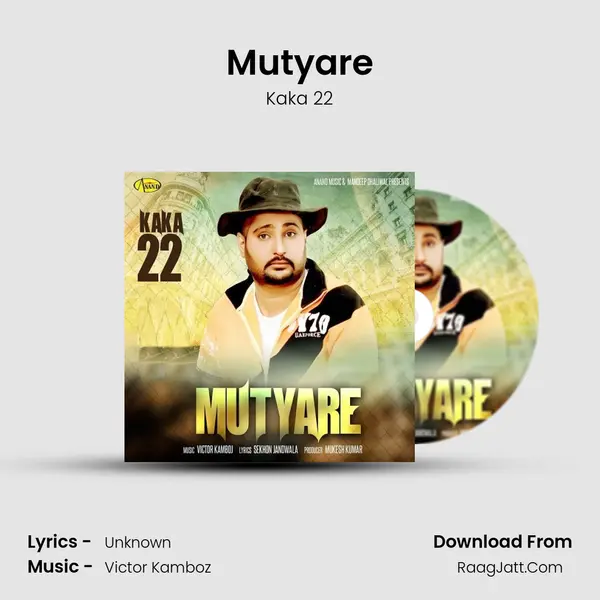 Mutyare MP3 Song by Kaka 22 Cover