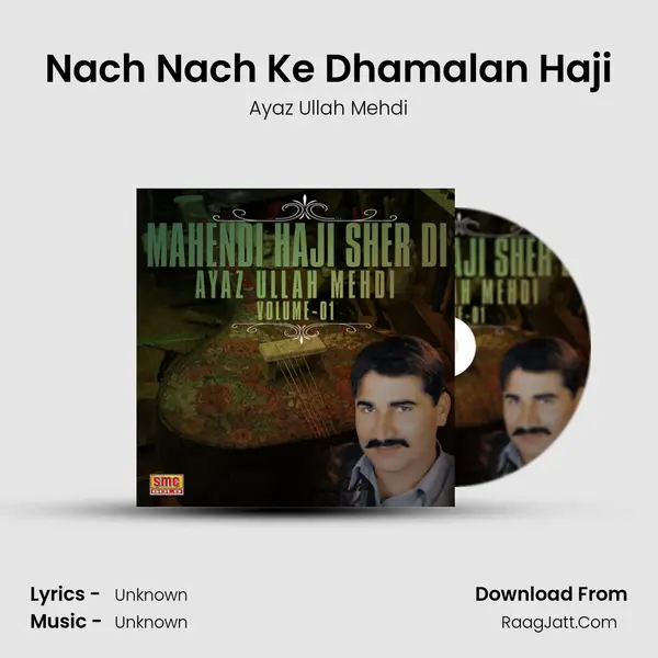Nach Nach Ke Dhamalan Haji mp3 song