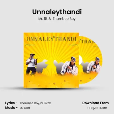 Unnaleythandi MP3 Song by Mr. 5k Cover
