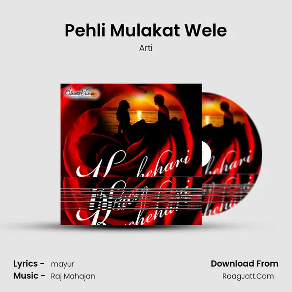 Pehli Mulakat Wele MP3 Song by Arti Cover