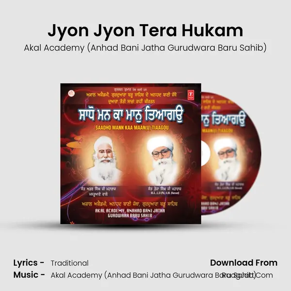 Jyon Jyon Tera Hukam MP3 Song by Akal Academy (Anhad Bani Jatha Gurudwara Baru Sahib) Cover