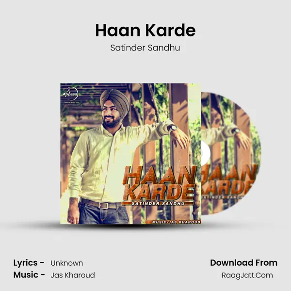 Haan Karde - Satinder Sandhu
