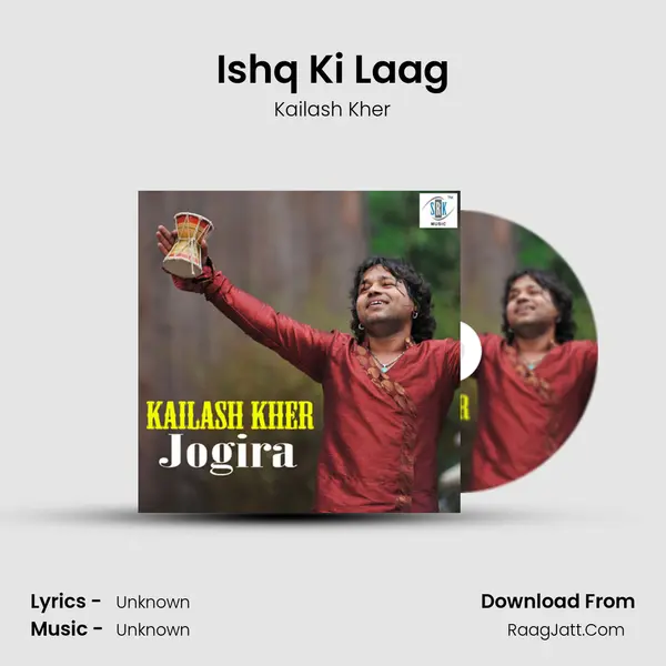 Ishq Ki Laag MP3 Song by Kailash Kher Cover
