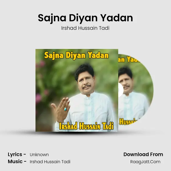 Sajna Diyan Yadan MP3 Song by Irshad Hussain Tadi Cover