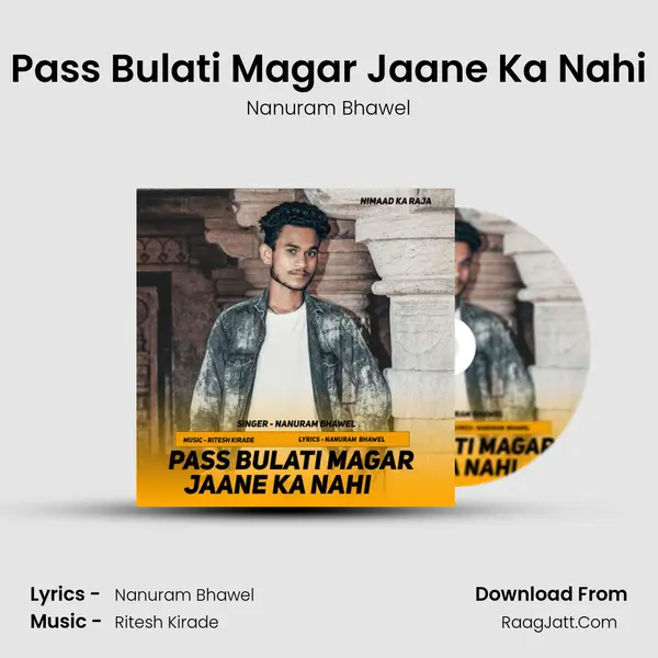 Pass Bulati Magar Jaane Ka Nahi MP3 Song by Nanuram Bhawel Cover