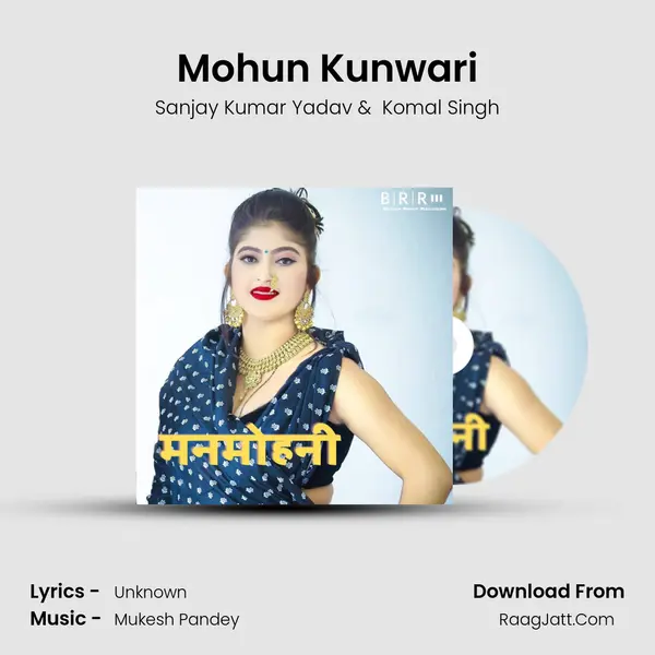 Mohun Kunwari MP3 Song by Sanjay Kumar Yadav Cover