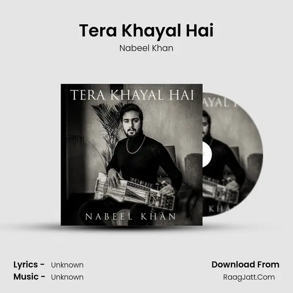 Tera Khayal Hai - Nabeel Khan