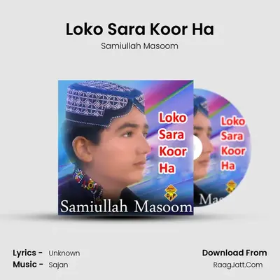 Loko Sara Koor Ha mp3 song