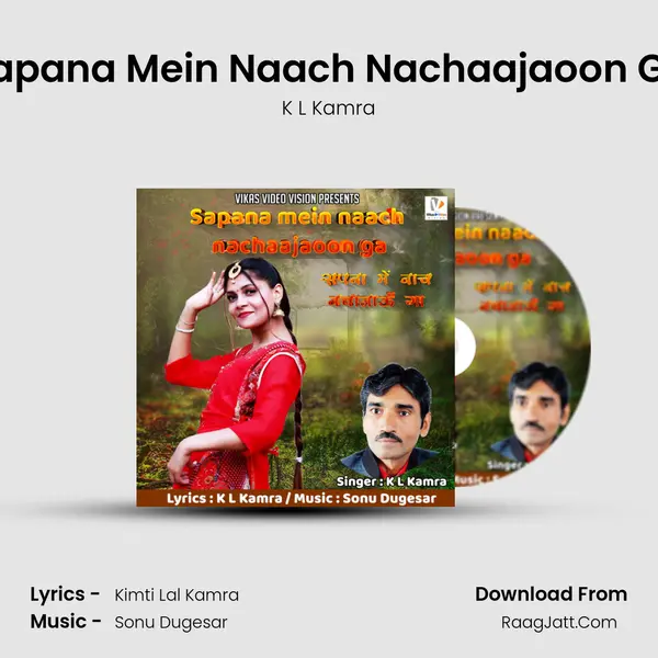 Sapana Mein Naach Nachaajaoon Ga MP3 Song by K L Kamra Cover