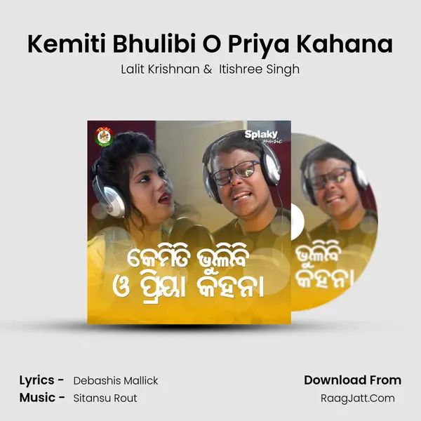 Kemiti Bhulibi O Priya Kahana mp3 song