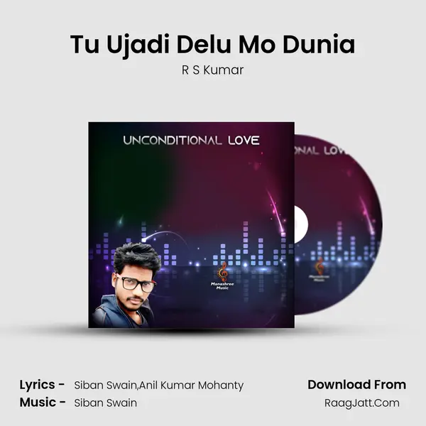 Tu Ujadi Delu Mo Dunia MP3 Song by R S Kumar Cover