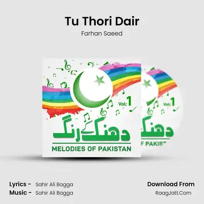 Tu Thori Dair MP3 Song by Farhan Saeed Cover
