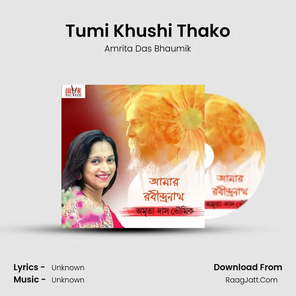 Tumi Khushi Thako mp3 song
