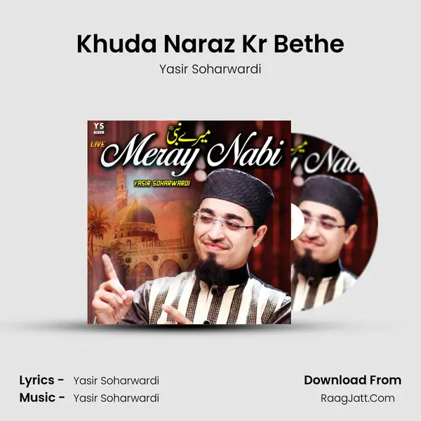 Khuda Naraz Kr Bethe MP3 Song by Yasir Soharwardi Cover