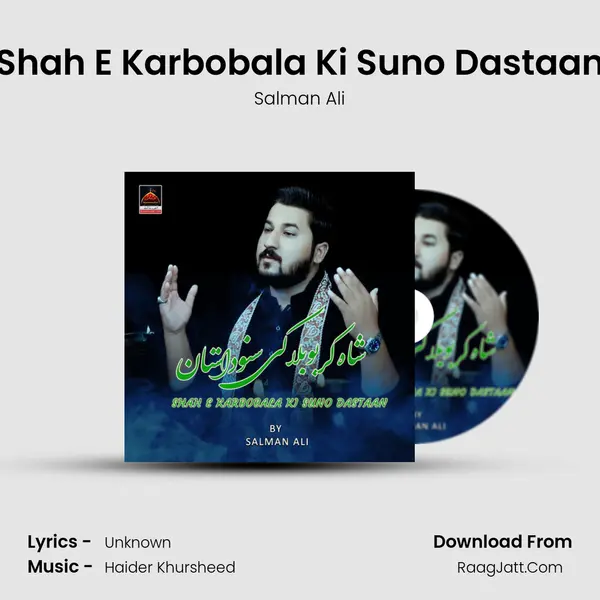 Shah E Karbobala Ki Suno Dastaan - Salman Ali