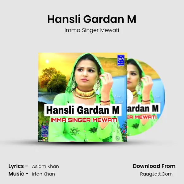 Hansli Gardan M MP3 Song by Imma Singer Mewati Cover