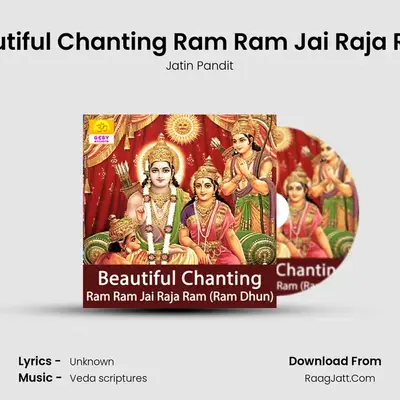 Beautiful Chanting Ram Ram Jai Raja Ram (Ram Dhun) mp3 song