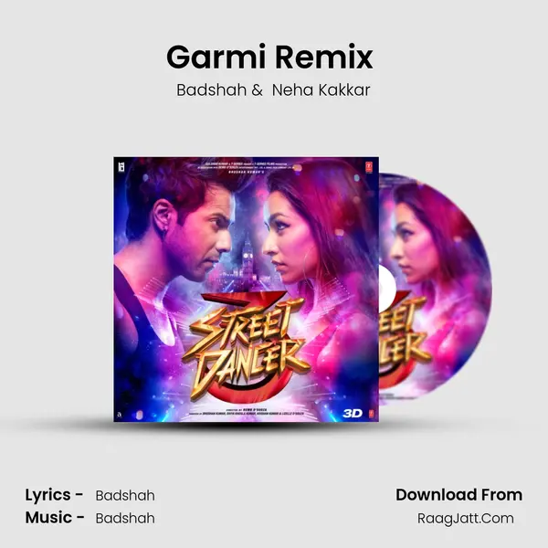 Garmi Remix (Remix By Dj Shadow Dubai) MP3 Song by Badshah Cover