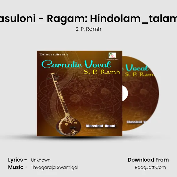 Manasuloni - Ragam: Hindolam_talam: Adi MP3 Song by S. P. Ramh Cover