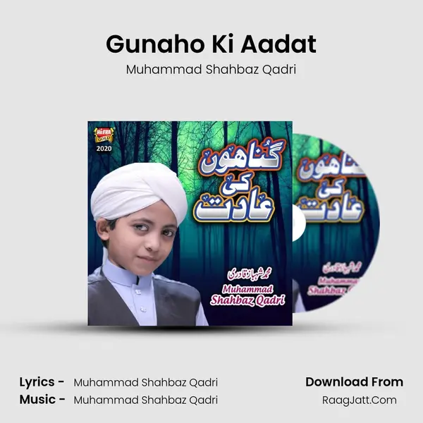 Gunaho Ki Aadat MP3 Song by Muhammad Shahbaz Qadri Cover