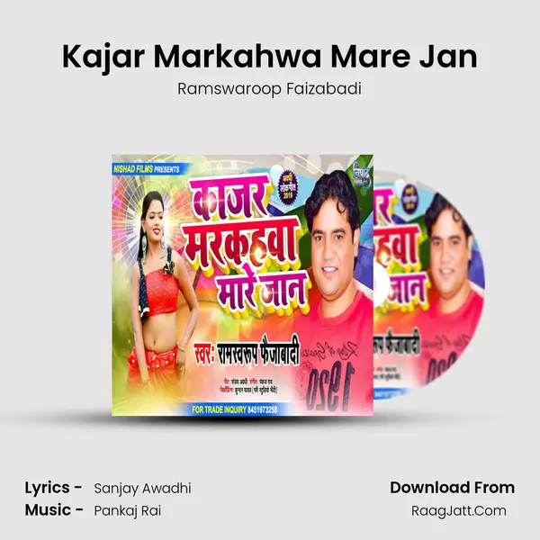 Kajar Markahwa Mare Jan MP3 Song by Ramswaroop Faizabadi Cover