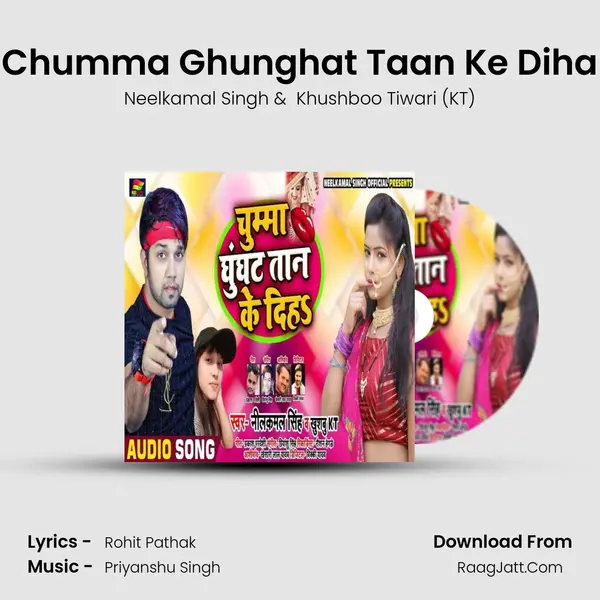 Chumma Ghunghat Taan Ke Diha mp3 song