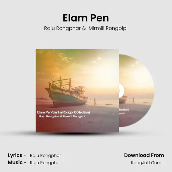 Elam Pen(Sar Im Rongpi Collection) - Raju Rongphar