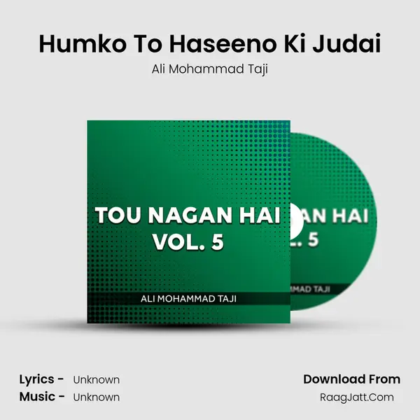 Humko To Haseeno Ki Judai MP3 Song by Ali Mohammad Taji Cover