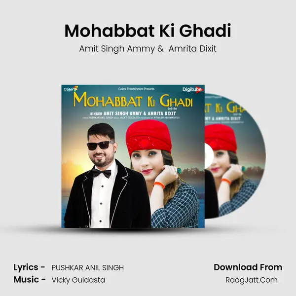 Mohabbat Ki Ghadi MP3 Song by Amit Singh Ammy Cover