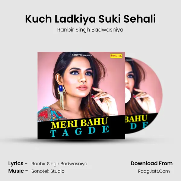 Kuch Ladkiya Suki Sehali MP3 Song by Ranbir Singh Badwasniya Cover
