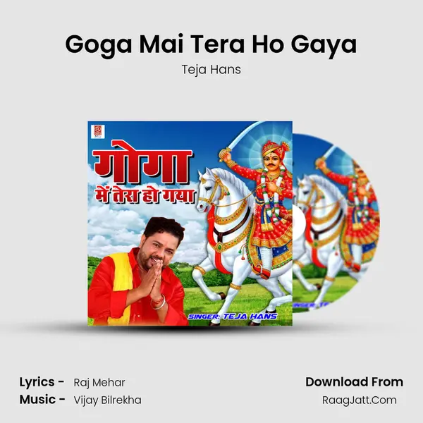 Goga Mai Tera Ho Gaya MP3 Song by Teja Hans Cover