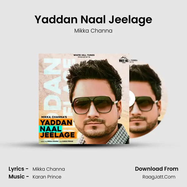 Yaddan Naal Jeelage - Mikka Channa