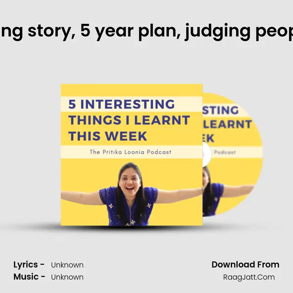 A very inspiring story, 5 year plan, judging people and more MP3 Song by  Cover