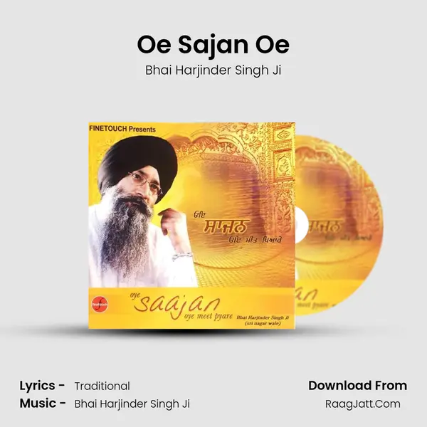 Oe Sajan Oe MP3 Song by Bhai Harjinder Singh Ji Cover