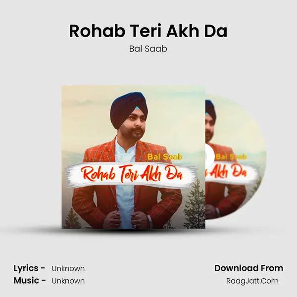Rohab Teri Akh Da - 