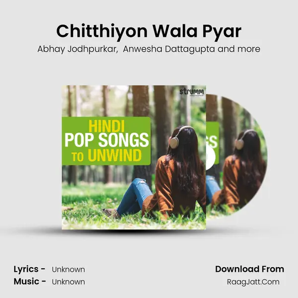 Chitthiyon Wala Pyar MP3 Song by Abhay Jodhpurkar Cover