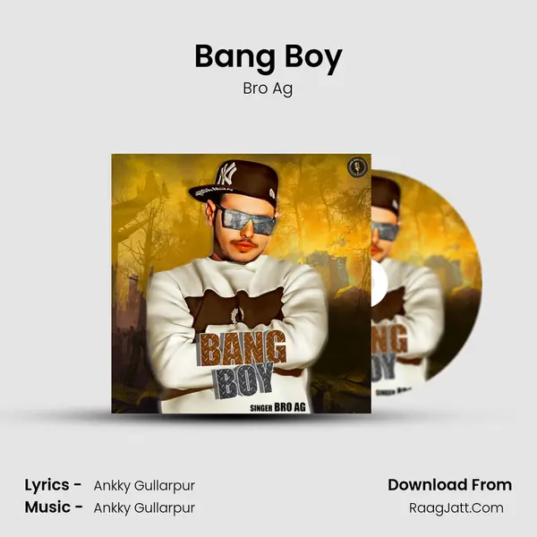 Bang Boy - Bro Ag