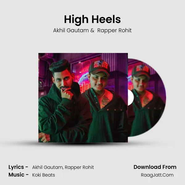 High Heels MP3 Song by Akhil Gautam Cover